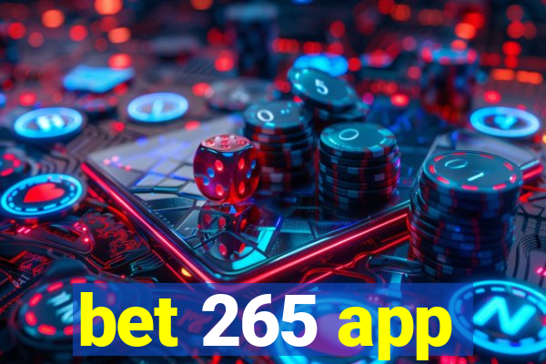 bet 265 app